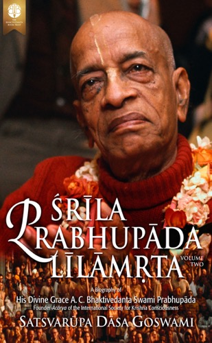 Śrīla Prabhupāda-līlāmṛta (volume 2)