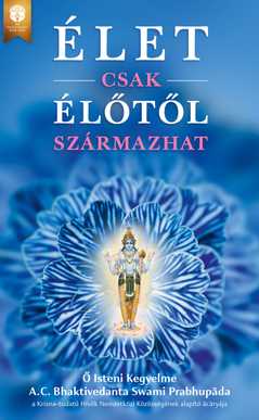 Élet csak élőtől származhat