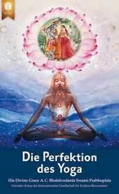 Die Perfektion des Yoga