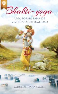 Bhakti-yoga, una forma sana de vivir la espiritualidad