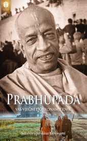 Prabhupāda, vaš vječni dobronamjernik