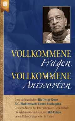 Vollkommene Fragen, vollkommene Antworten