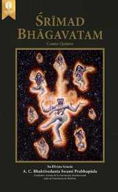 Śrīmad-Bhāgavatam, Canto Quinto