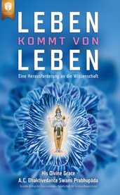 Leben kommt von Leben