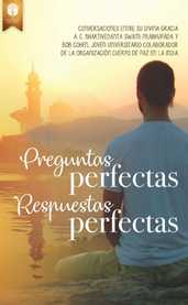 Preguntas perfectas, respuestas perfectas